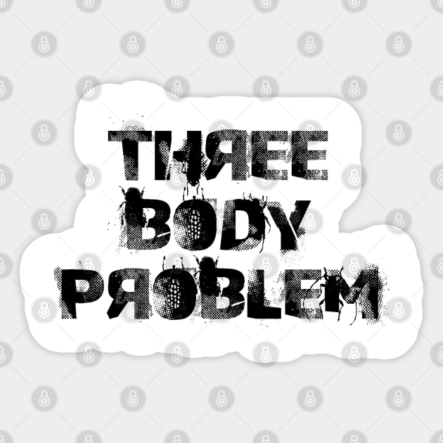 Three body problem Sticker by orange-teal
